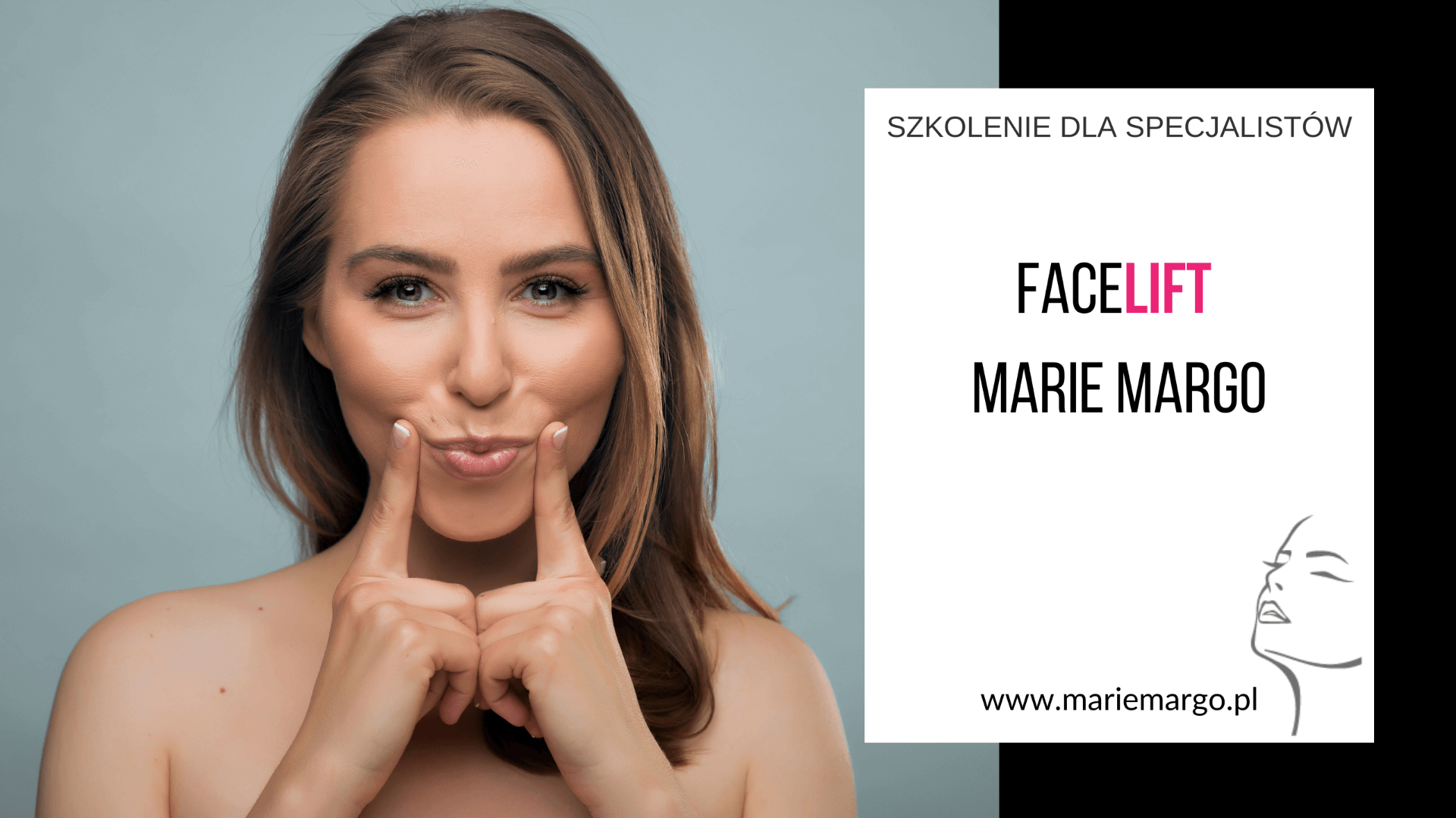 Szkolenie dla specjalistów Facelift Marie Margo